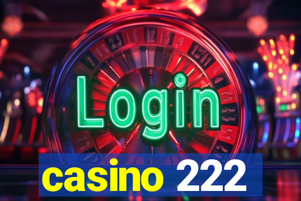 casino 222