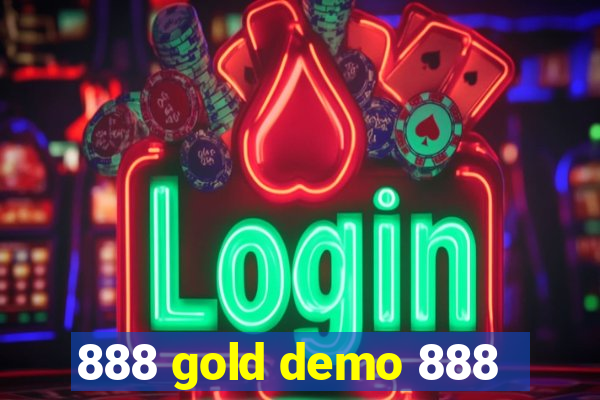 888 gold demo 888