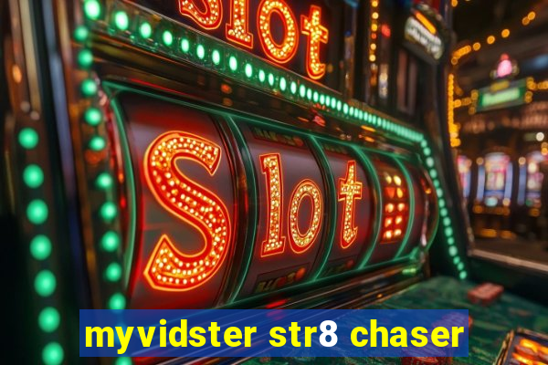 myvidster str8 chaser