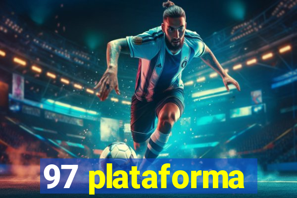 97 plataforma