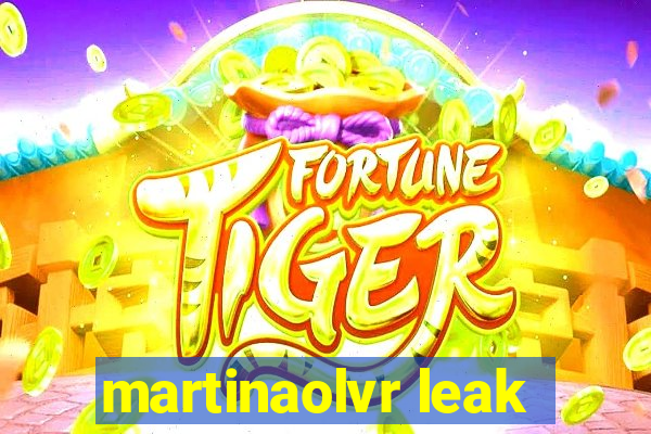 martinaolvr leak