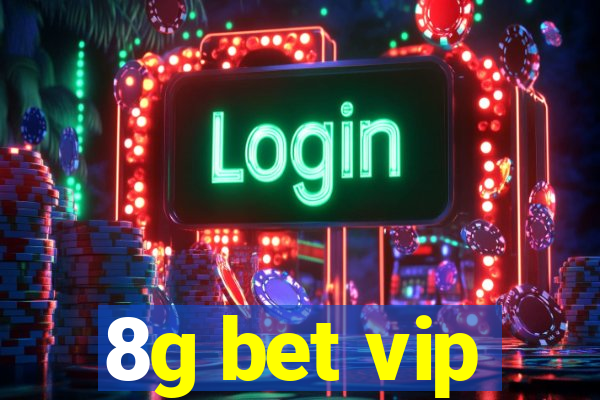 8g bet vip