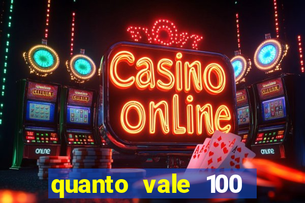 quanto vale 100 pesos em real