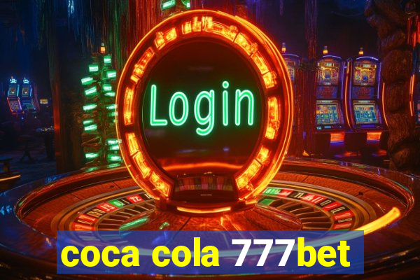 coca cola 777bet