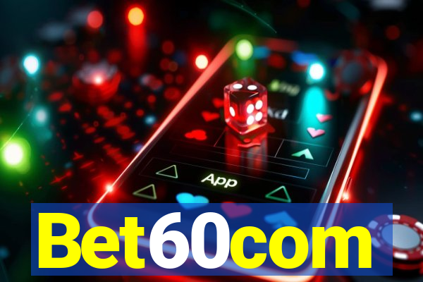 Bet60com