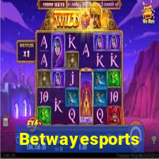 Betwayesports