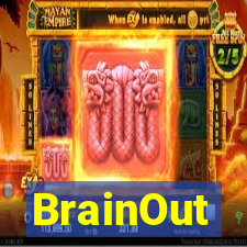 BrainOut