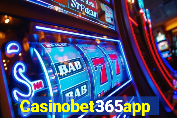 Casinobet365app