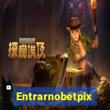 Entrarnobetpix