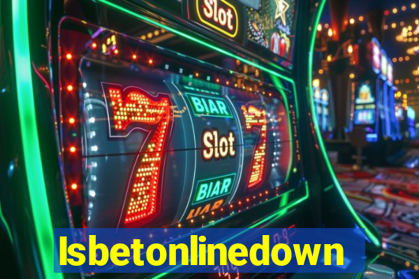 Isbetonlinedown