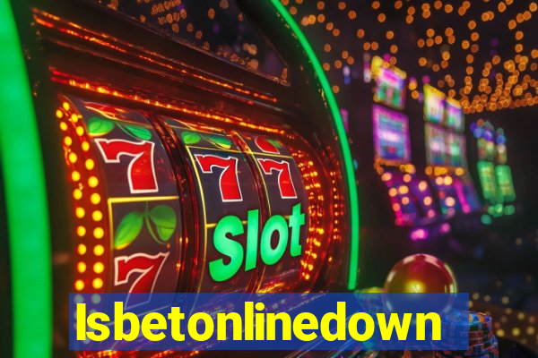 Isbetonlinedown