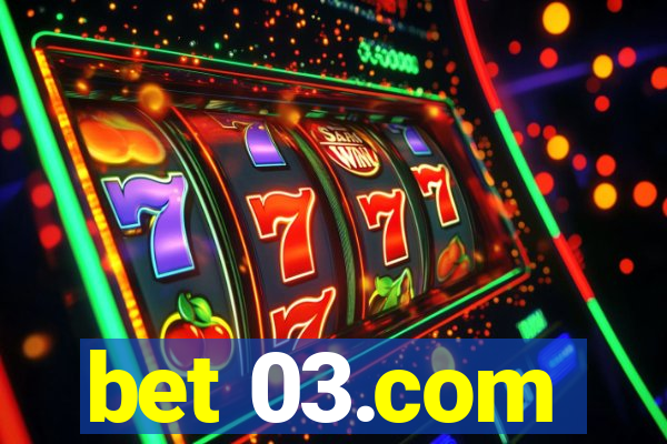 bet 03.com