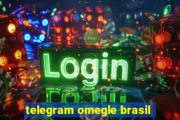 telegram omegle brasil