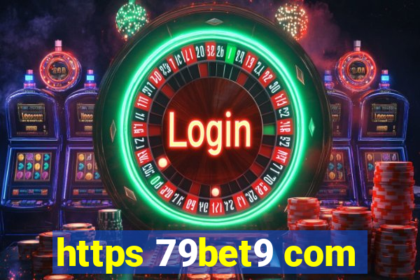 https 79bet9 com