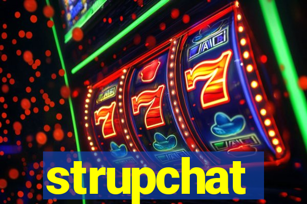 strupchat