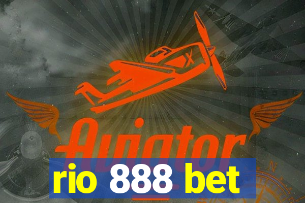 rio 888 bet