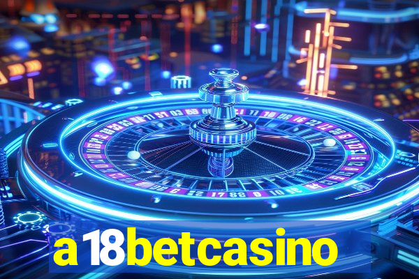 a18betcasino