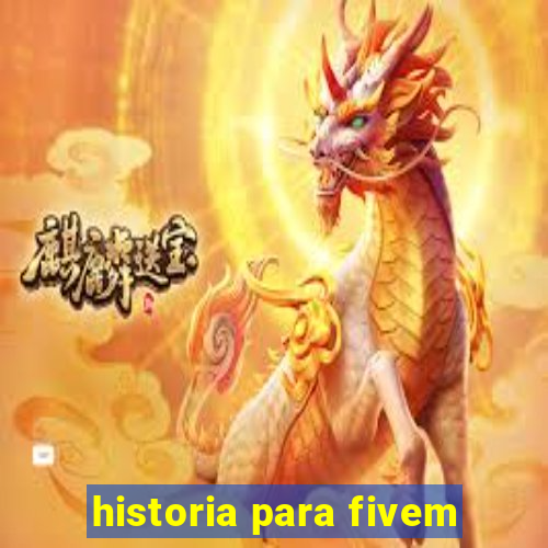 historia para fivem