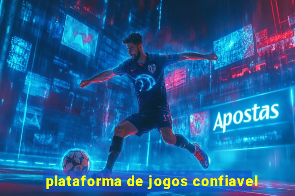 plataforma de jogos confiavel