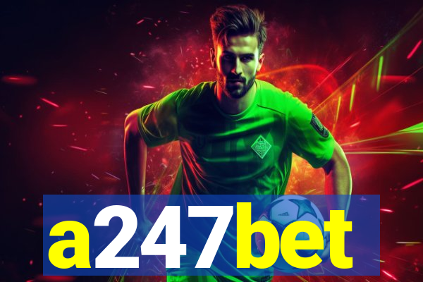 a247bet