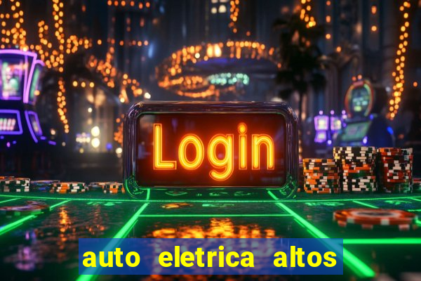 auto eletrica altos de santana sjc