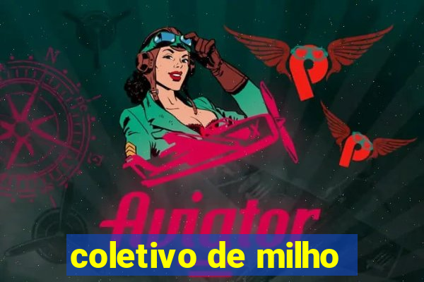 coletivo de milho