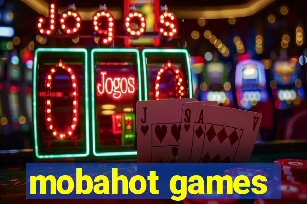 mobahot games