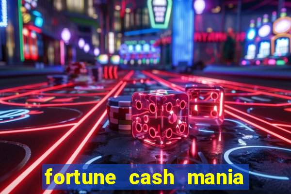 fortune cash mania demo grátis