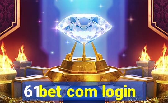 61bet com login