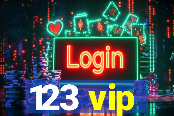 123 vip