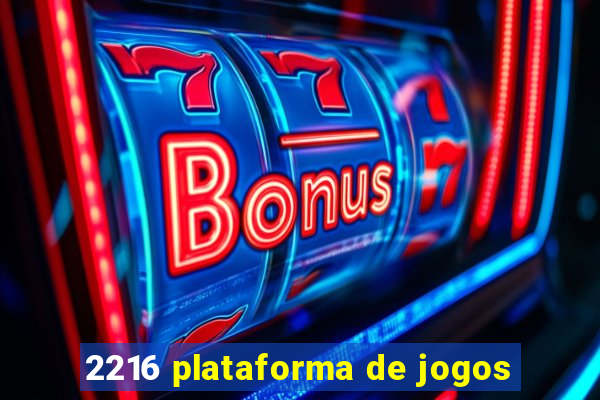 2216 plataforma de jogos