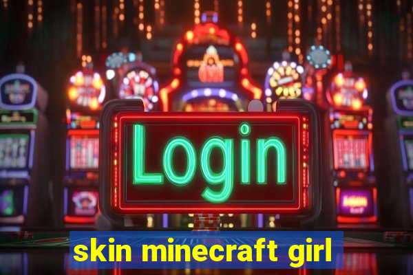 skin minecraft girl