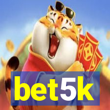 bet5k