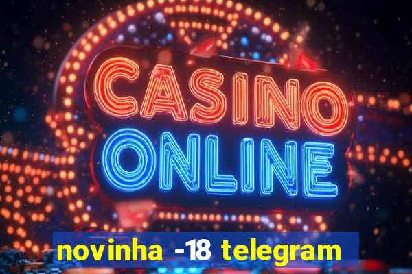 novinha -18 telegram