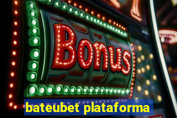 bateubet plataforma