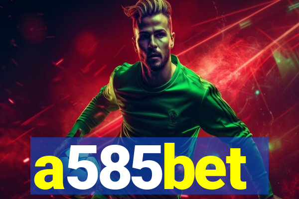 a585bet