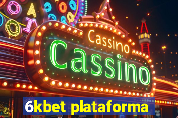 6kbet plataforma