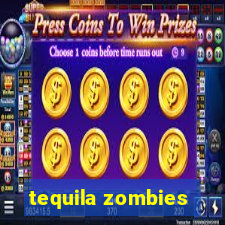 tequila zombies