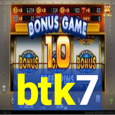 btk7