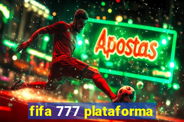 fifa 777 plataforma