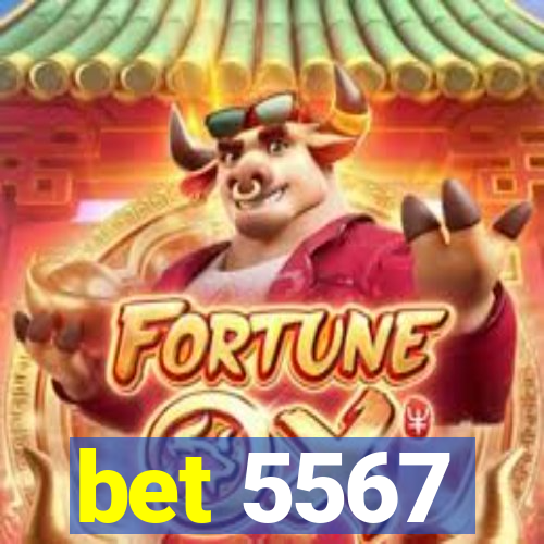 bet 5567