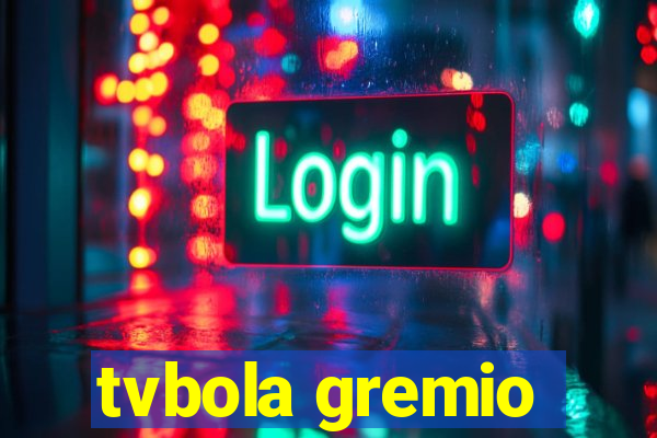 tvbola gremio