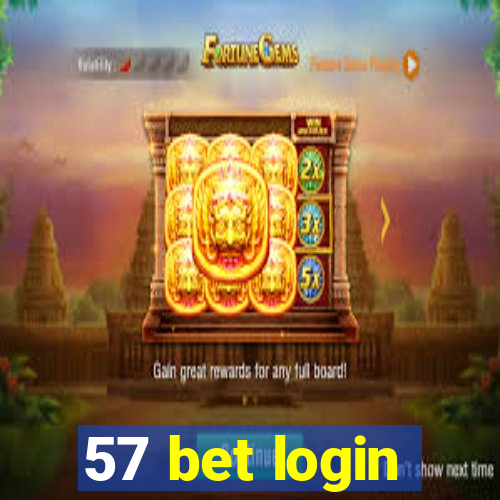 57 bet login