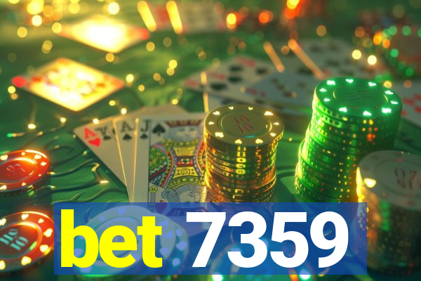 bet 7359