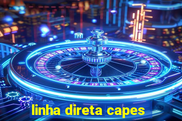 linha direta capes