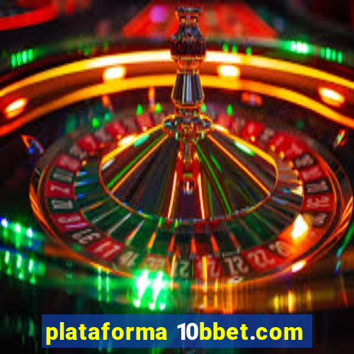 plataforma 10bbet.com