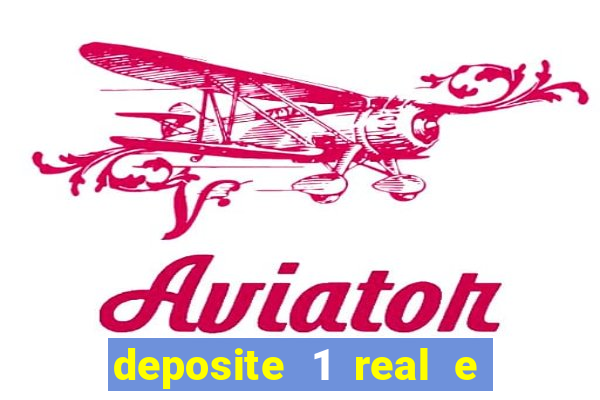 deposite 1 real e ganhe 10