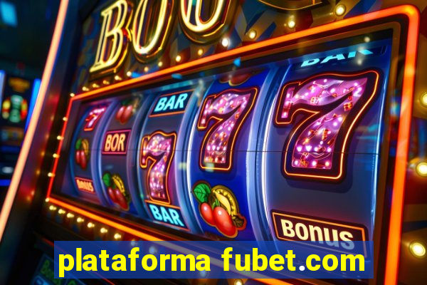 plataforma fubet.com