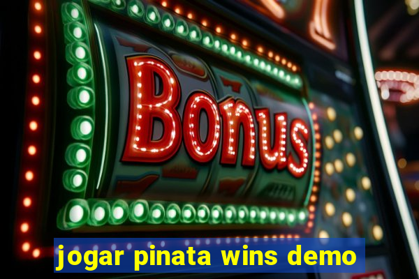 jogar pinata wins demo