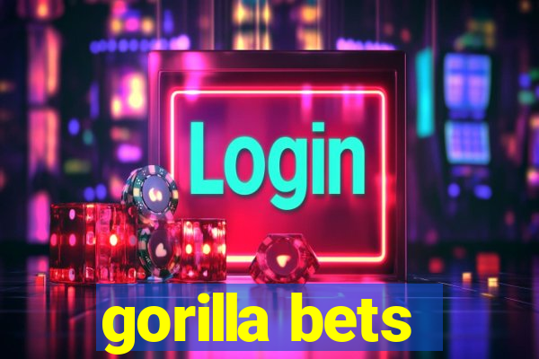 gorilla bets